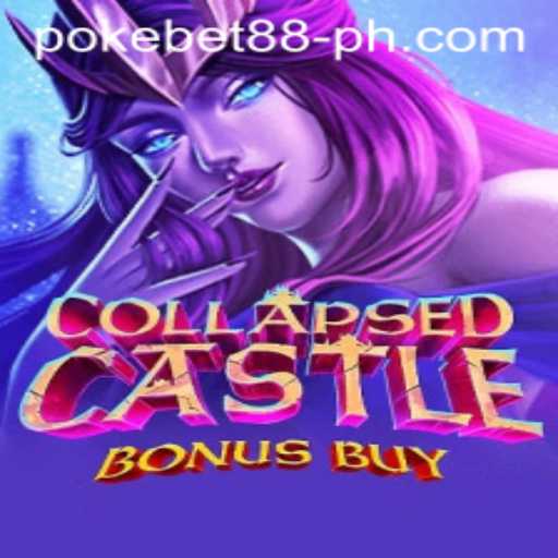 Exploring the Thrills of CollapsedCastleBonusBuy at PokeBet88
