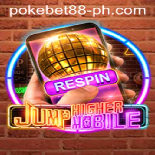 JumpHighermobile: The Ultimate Gaming Experience With PokeBet88
