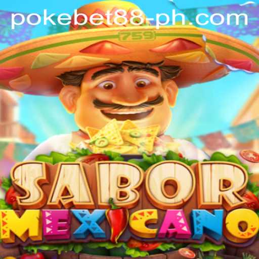 Exploring the Exciting World of SaborMexicano with PokeBet88